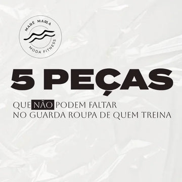 5 Peças Essenciais Para o Seu Treino! Não Pode Faltar no Guarda-Roupa de Quem Treina 💪 - Maré Maria moda fitness