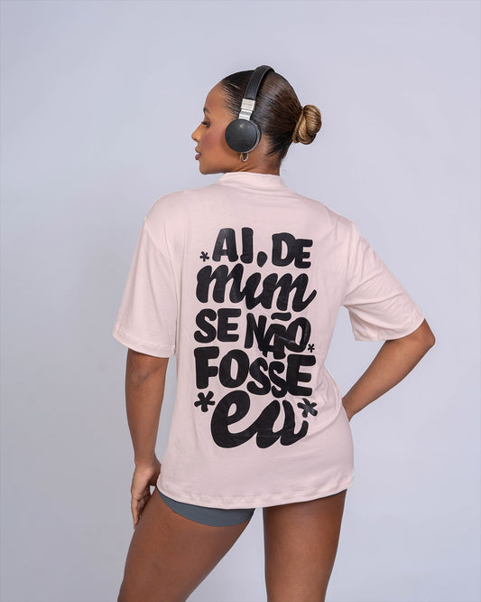 Blusão Fitness Oversized 'Aí De Mim Se Não Fosse Eu' Rosa Candy